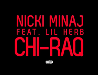 Nicki Minaj feat. Lil Herb – “Chi-Raq”