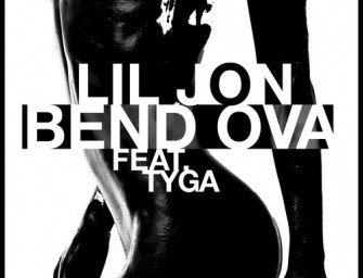Lil Jon ft. Tyga – Bend Ova