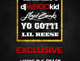 Young Buck x DJ Whoo Kid x Lloyd Banks x Yo Gotti x Lil Reese – Exclusive