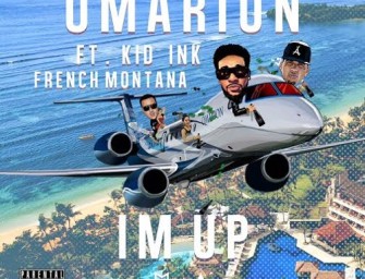 Omarion – I’m Up (Ft. Kid Ink & French Montana)