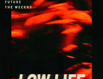 The Weeknd – “Pass Dat” Remix & “Low Life” Ft. Future