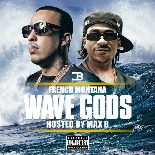 /wp-content/uploads/2016/02/french-montana-wave-gods-mixtape-cover_lqtzmp.jpg