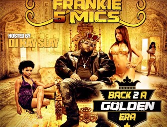 DJ Kay Slay and Frankie 5 Mics Release “Back 2 A Golden Era” Mixtape