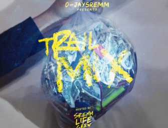 SremmLife Crew – Trail Mix (Mixtape)