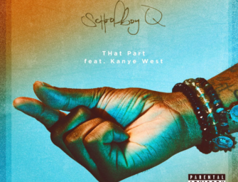ScHoolboy Q Ft. Kanye West – That Part