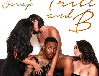 LA’s Young Scrap Teams Up With DJ Skee for “Trill And B” Album