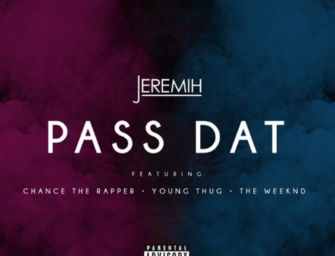 Jeremih Ft. Chance The Rapper, The Weeknd & Young Thug – “Pass Dat” Remix